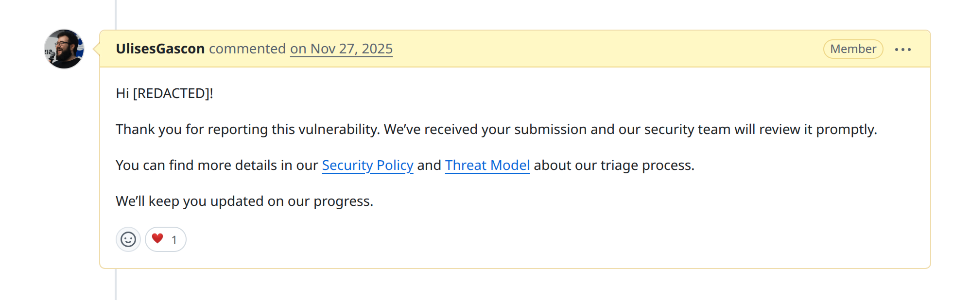 A maintainer's comment on a security advisory acknowledging the report: it thanks the reporter, confirms the submission was received and will be reviewed promptly, links to the project's Security Policy and Threat Model for the triage process, and promises progress updates.