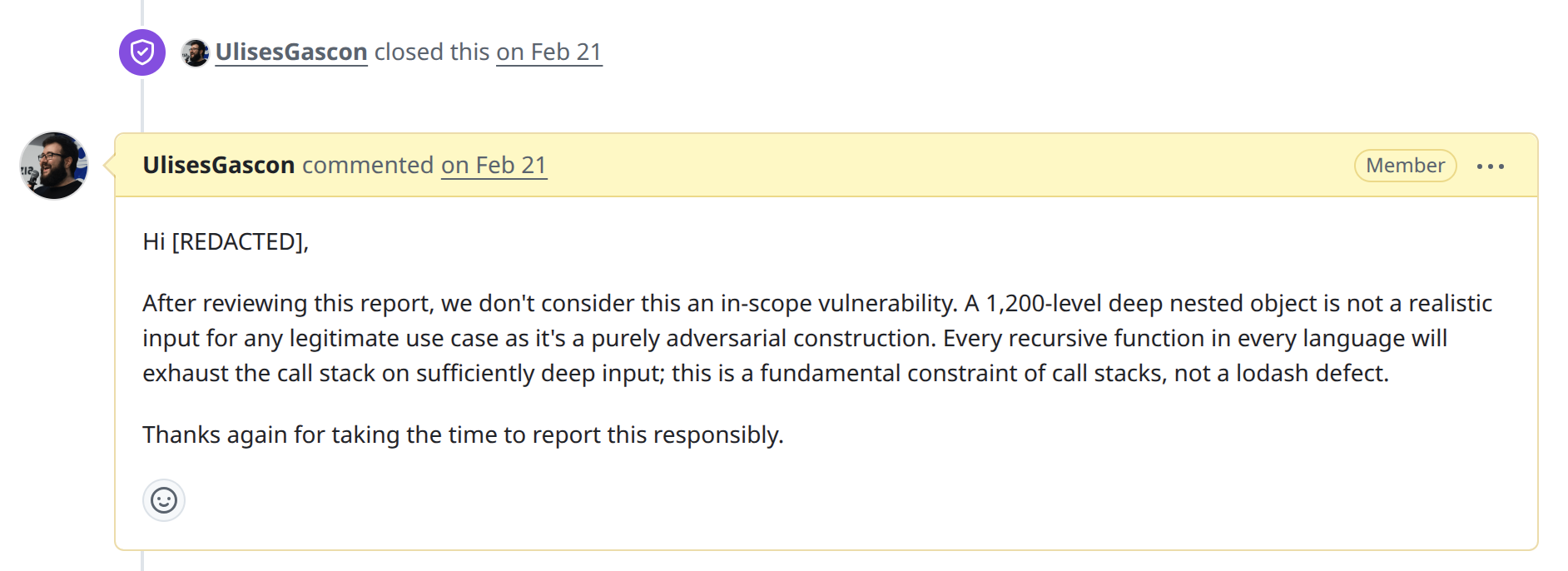 A maintainer's closing comment on a security advisory: it explains that a 1,200-level deep nested object is a purely adversarial input, that every recursive function exhausts the call stack on sufficiently deep input, that this is a fundamental constraint of call stacks rather than a library defect, and thanks the reporter for disclosing responsibly.